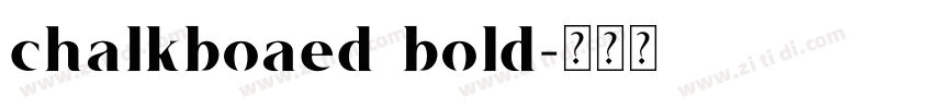 chalkboaed bold字体转换